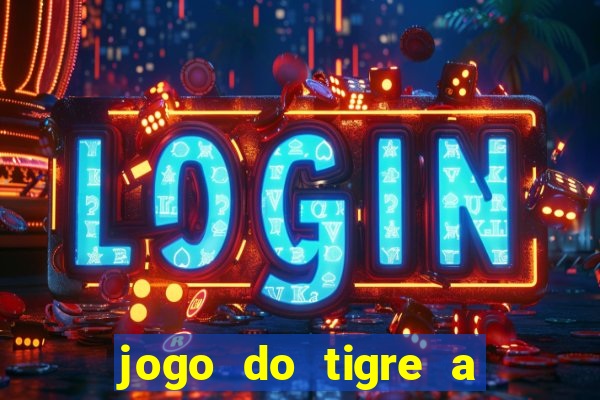 jogo do tigre a partir de 5 reais